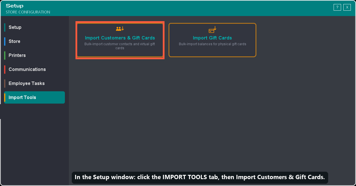 How to get there: the Import Tools tab, then Import Customers & Gift Cards