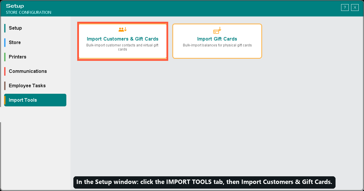 How to get there: the Import Tools tab, then Import Customers & Gift Cards