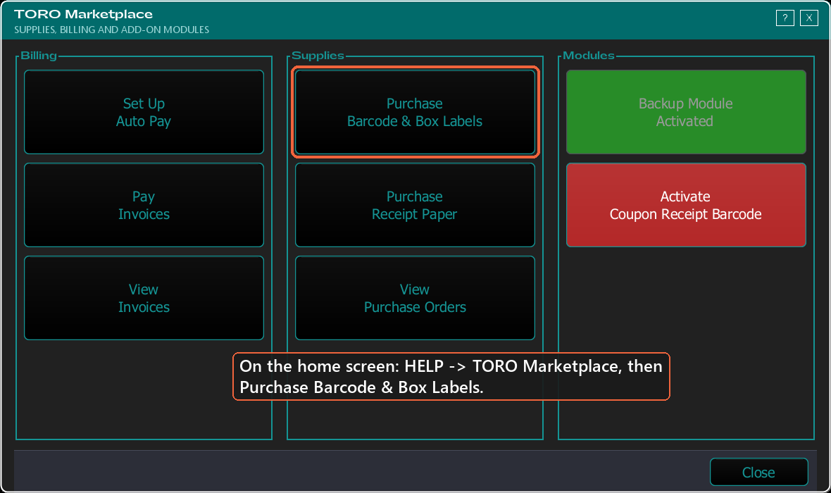 How to get there: HELP -> TORO Marketplace -> Purchase Barcode & Box Labels