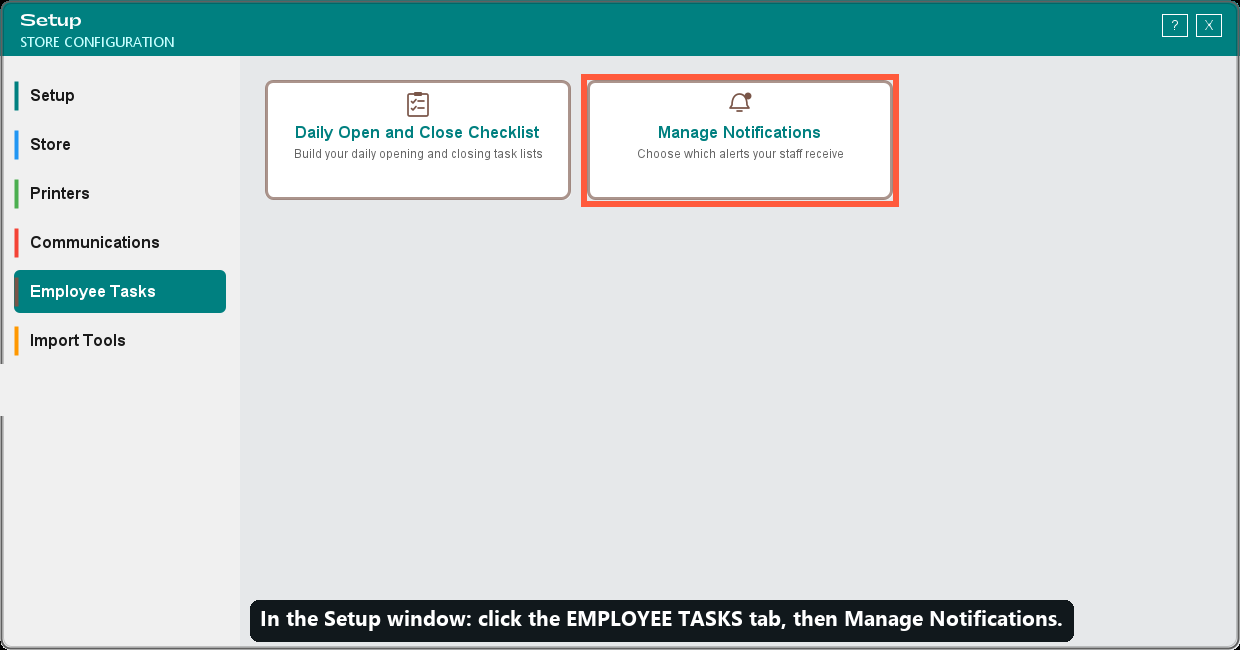 How to get there: the Employee Tasks tab, then Manage Notifications